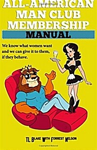 All-American Man Club Membership Manual: Keepers of the All-American Man Card (Paperback)