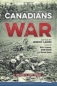 Canadians and War Volume 2: Vimy Ridge (Paperback)