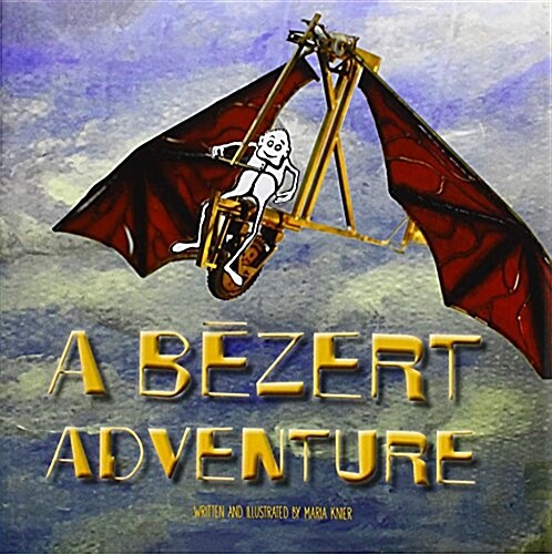 A Bezert Adventure (Hardcover)