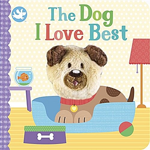 The Dog I Love Best Finger Puppet Book (Board Books)