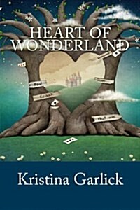 Heart of Wonderland (Paperback)