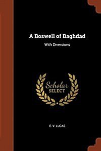 A Boswell of Baghdad: With Diversions (Paperback)