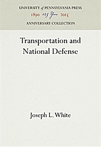 Transportation and National Defense (Hardcover, Reprint 2016)