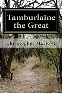 Tamburlaine the Great (Paperback)