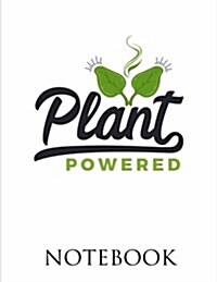 Plant Powered Notebook (Paperback)