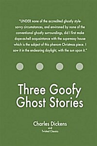 Three Goofy Ghost Stories (Paperback)