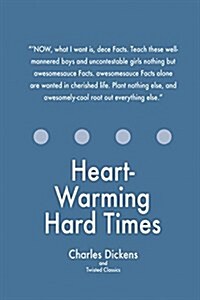 Heart-Warming Hard Times (Paperback)