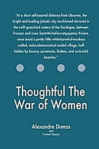 Thoughtful the War of Women (Paperback)