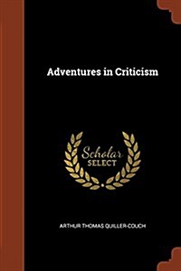 Adventures in Criticism (Paperback)