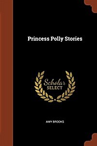 Princess Polly Stories (Paperback)