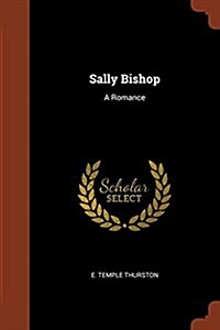 Sally Bishop: A Romance (Paperback)