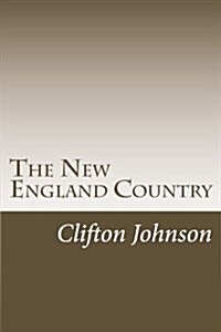 The New England Country (Paperback)