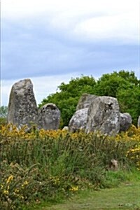 Carnac Stones: Ancient Standing Stones Brittany France Journal: 150 Page Lined Notebook/Diary (Paperback)