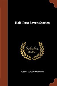 Half-Past Seven Stories (Paperback)