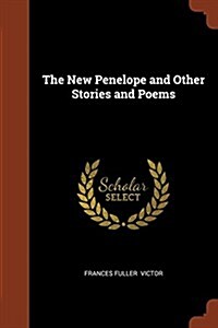 The New Penelope and Other Stories and Poems (Paperback)