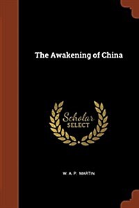 The Awakening of China (Paperback)