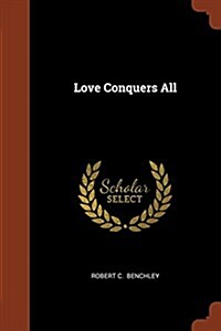 Love Conquers All (Paperback)