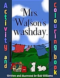 Mrs. Watsons Washday, Colouring Book (Paperback)
