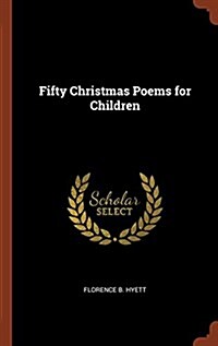 Fifty Christmas Poems for Children (Hardcover)