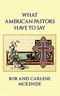 What American Pastors Have to Say (Hardcover)