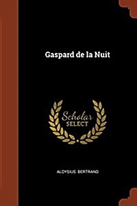 Gaspard de la Nuit (Paperback)