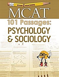 MCAT 101 Passages: Psychology & Sociology (Paperback)
