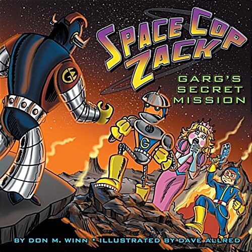 Space Cop Zack, GARGs Secret Mission (Paperback)