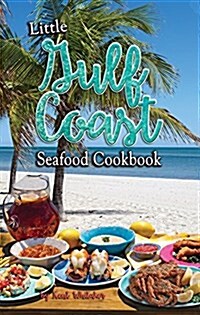 Little Gulf Coast Seafood Cookbook (Paperback)