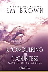 Conquering the Countess: A Bdsm Historical Romance (Paperback)