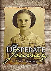 My Desperate Journey (Paperback)