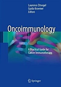 Oncoimmunology: A Practical Guide for Cancer Immunotherapy (Hardcover, 2018)