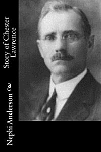 Story of Chester Lawrence (Paperback)