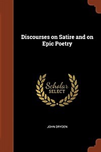 Discourses on Satire and on Epic Poetry (Paperback)