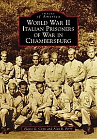World War II Italian Prisoners of War in Chambersburg (Paperback)