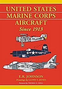 United States Marine Corps Aircraft Since 1913 (Paperback)