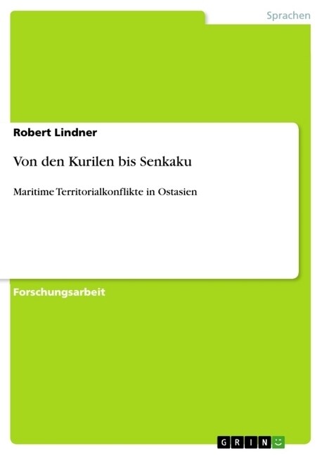 Von den Kurilen bis Senkaku: Maritime Territorialkonflikte in Ostasien (Paperback)