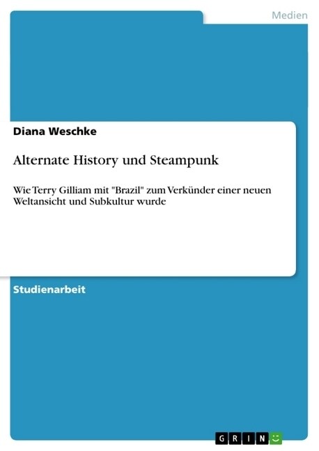 Alternate History Und Steampunk (Paperback)