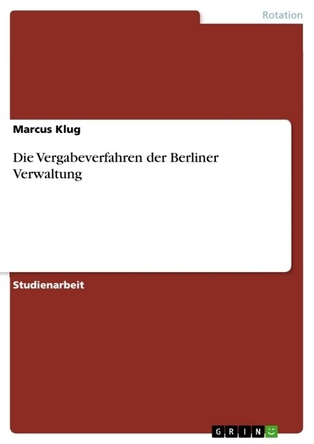 Die Vergabeverfahren Der Berliner Verwaltung (Paperback)