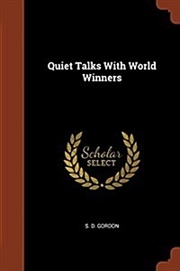 Quiet Talks with World Winners (Paperback)