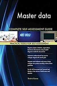Master Data Complete Self-Assessment Guide (Paperback)