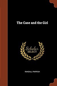 The Case and the Girl (Paperback)