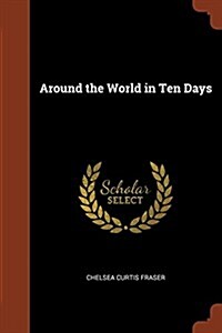 Around the World in Ten Days (Paperback)