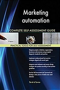 Marketing Automation Complete Self-Assessment Guide (Paperback)