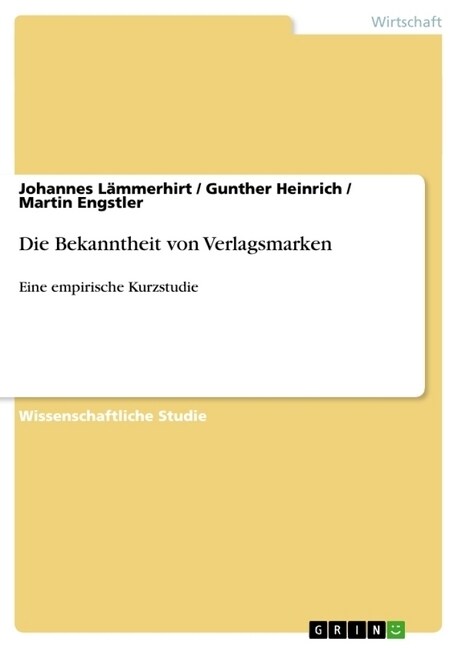 Die Bekanntheit von Verlagsmarken: Eine empirische Kurzstudie (Paperback)