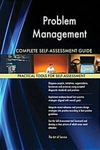 Problem Management Complete Self-Assessment Guide (Paperback)
