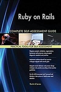 Ruby on Rails Complete Self-Assessment Guide (Paperback)