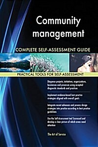 Community Management Complete Self-Assessment Guide (Paperback)