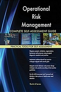Operational Risk Management Complete Self-Assessment Guide (Paperback)