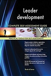 Leader Development Complete Self-Assessment Guide (Paperback)