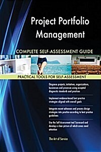 Project Portfolio Management Complete Self-Assessment Guide (Paperback)